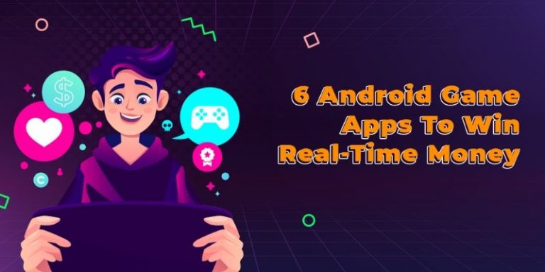 Android Game Apps to Win Real-Time Money